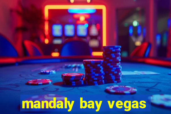 mandaly bay vegas